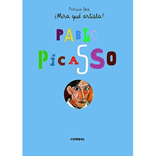 ¡Mira qué artista! Pablo Picasso.